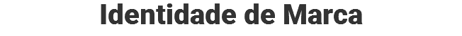 Identidade de Marca